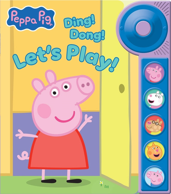 Peppa Pig: Ding! Dong! Let's Play! Sound Book [With Battery]