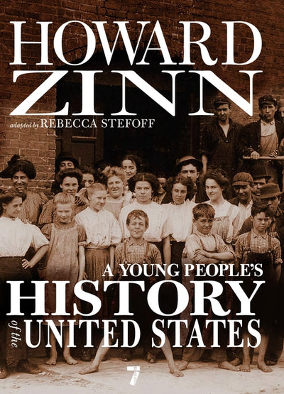 Young People's History of the United States: Columbus to the War on Terror