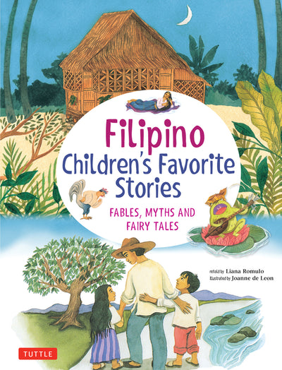 Filipino Children's Favorite Stories: Fables, Myths and Fairy Tales (Favorite Children's Stories)