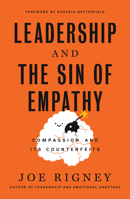 Sin of Empathy: Compassion and Its Counterfeits