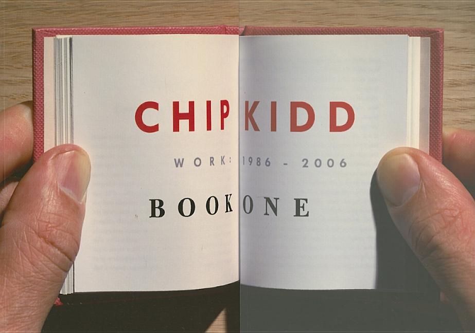 Chip Kidd: Book One: Work: 1986-2006