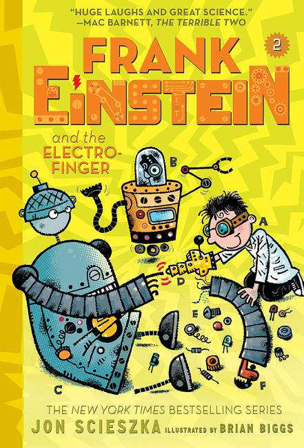 Frank Einstein and the Electro-Finger (Frank Einstein #2): Book Two