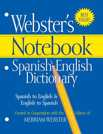 Webster's Notebook Spanish-English Dictionary (Spanish Edition) (Spanish and English Edition), Newest Edition