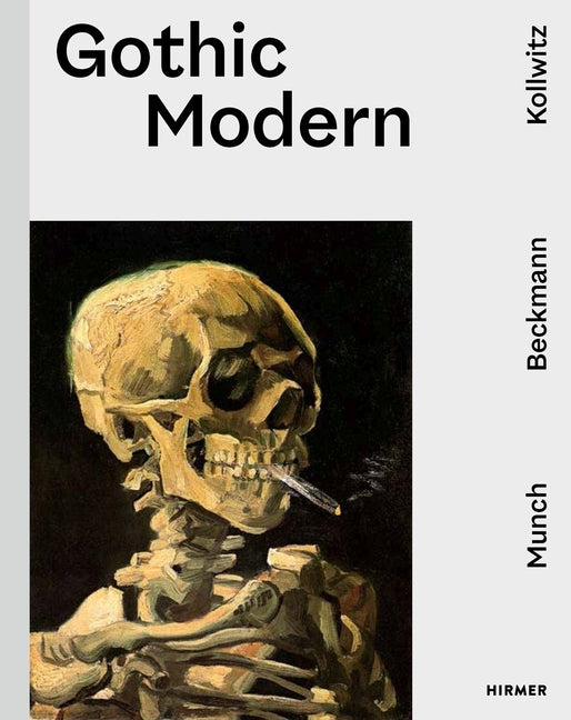 Gothic Modern: Munch. Beckmann. Kollwitz