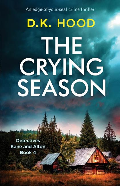 Crying Season: An edge-of-your-seat crime thriller