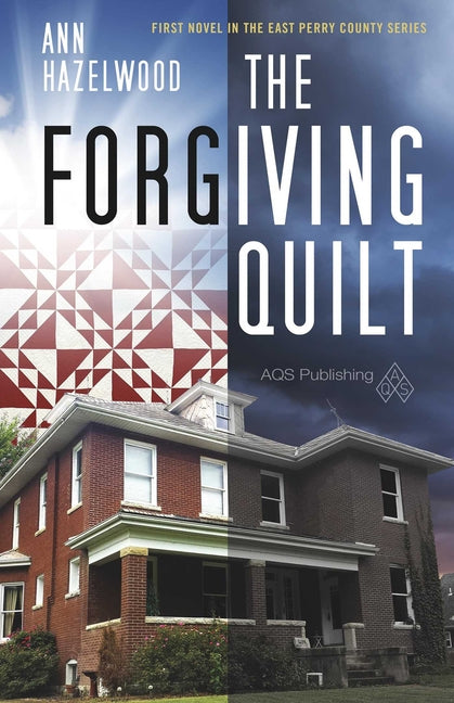 Forgiving Quilt: East Perry County Series Book 1 of 5