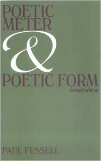 Poetic Meter and Poetic Form (Revised)