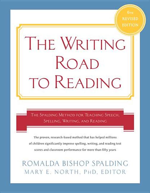 Writing Road to Reading 6th REV Ed.: The Spalding Method for Teaching Speech, Spelling, Writing, and Reading (Revised)