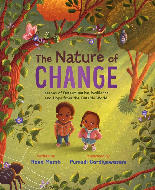 Nature of Change: Lessons of Determination, Resilience, and Hope from the Outside World