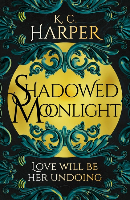Shadowed Moonlight: The Deliciously Hot Urban Romantasy Featuring Fake-Dating!