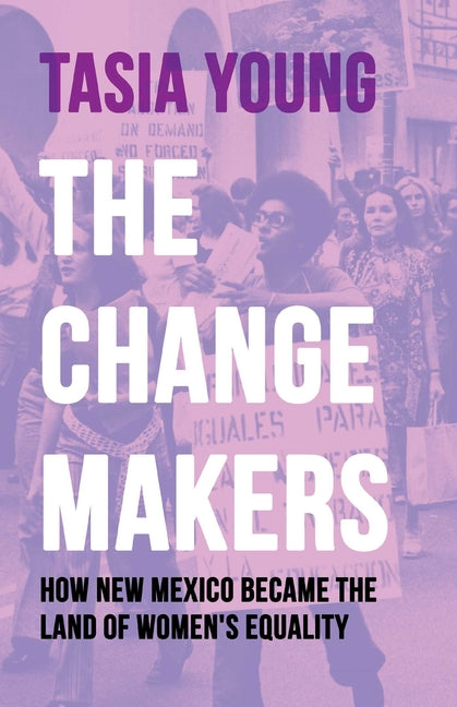Changemakers: How New Mexico Became the Land of Women's Equality