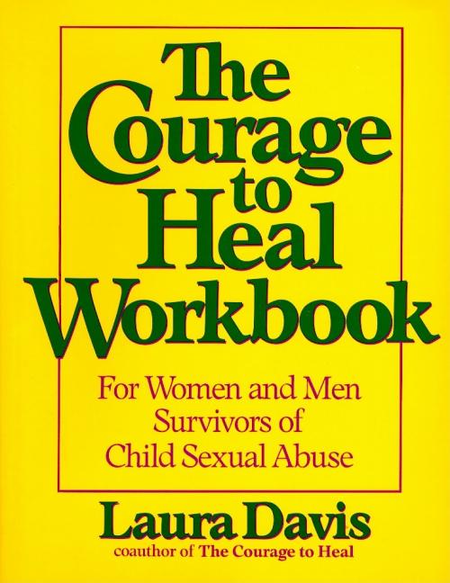 Courage to Heal Workbook: A Guide for Women Survivors of Child Sexual Abuse