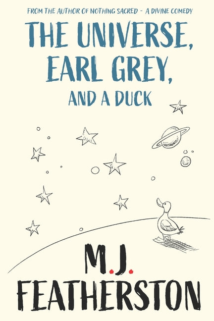 Universe, Earl Grey, and a Duck