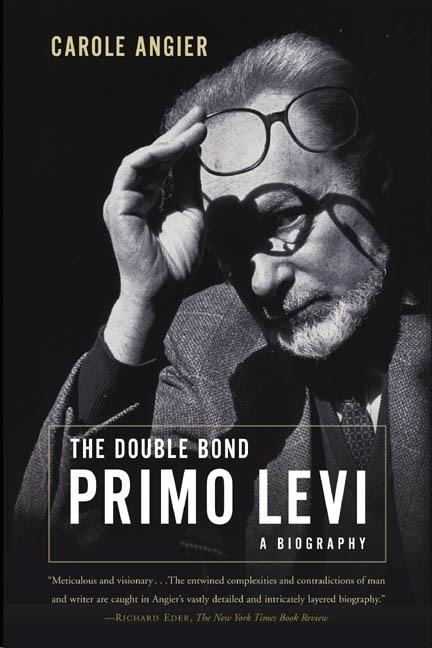 Double Bond: Primo Levi: A Biography