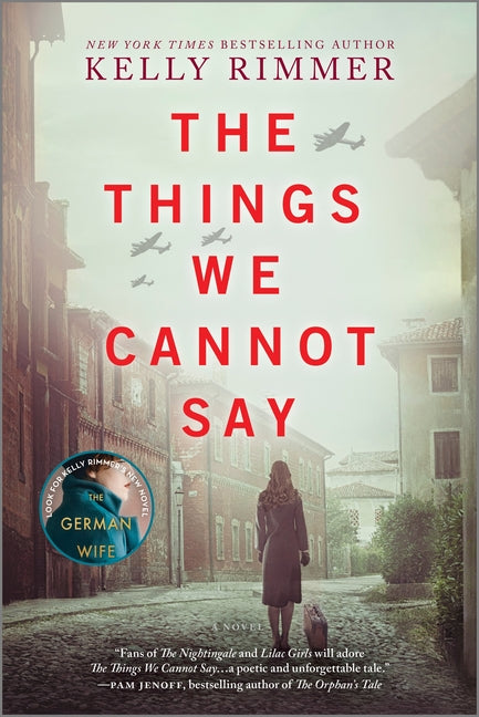 Things We Cannot Say: A WWII Historical Fiction Novel (Original)