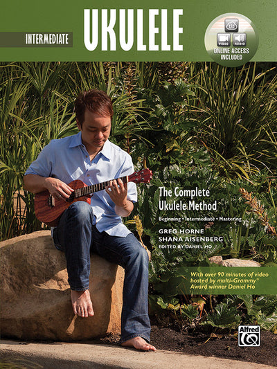 The Complete Ukulele Method -- Intermediate Ukulele: Book & Online Video/Audio (Complete Method)