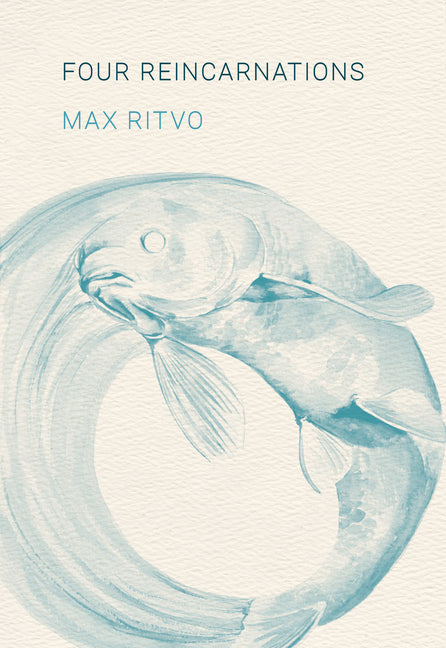 Four Reincarnations: Poems