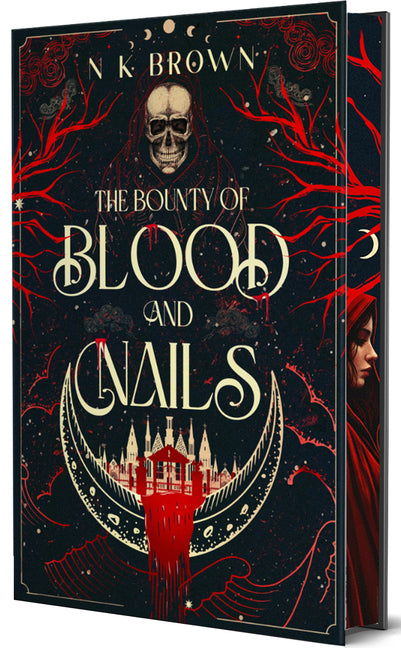 Bounty of Blood and Nails: Deluxe Limited Edition