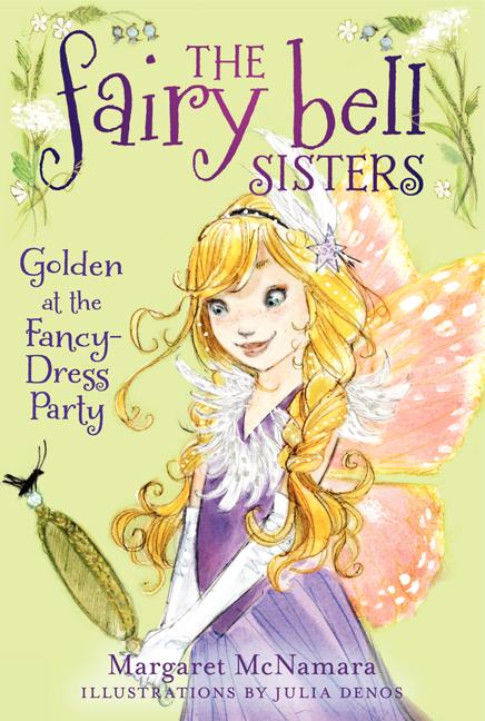 Fairy Bell Sisters #3: Golden at the Fancy-Dress Party