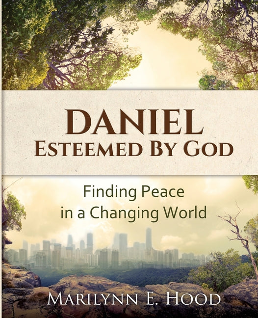 Daniel: Esteemed by God