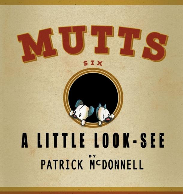 Little Look-See, 7: Mutts Six (Original)