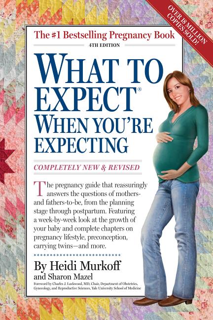 What to Expect When You're Expecting (New, Revised)