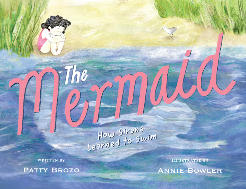 Mermaid: How Sirena Learned to Swim