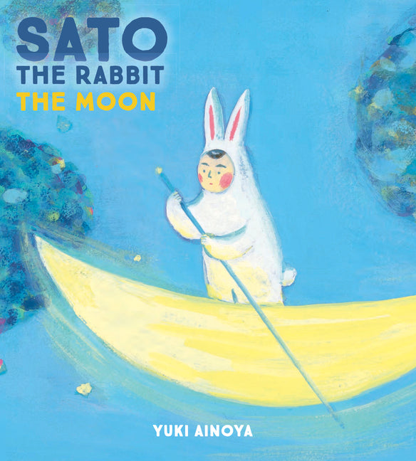 Sato the Rabbit, The Moon (Sato the Rabbit, 2)