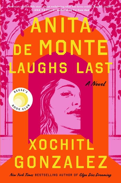 Anita de Monte Laughs Last: Reese's Book Club Pick (a Novel)