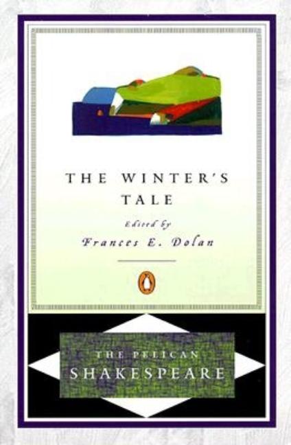 The Winter's Tale (The Pelican Shakespeare)