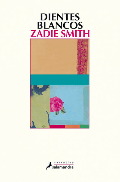 Dientes blancos / White Teeth (Narrativa) (Spanish Edition)