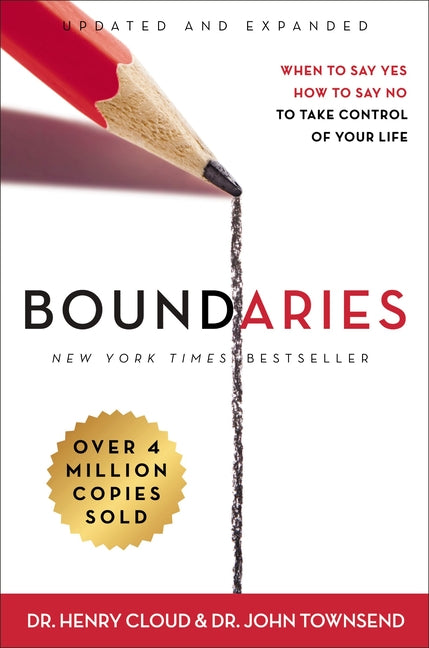 Boundaries Updated and Expanded Edition: When to Say Yes, How to Say No to Take Control of Your Life (Enlarged)