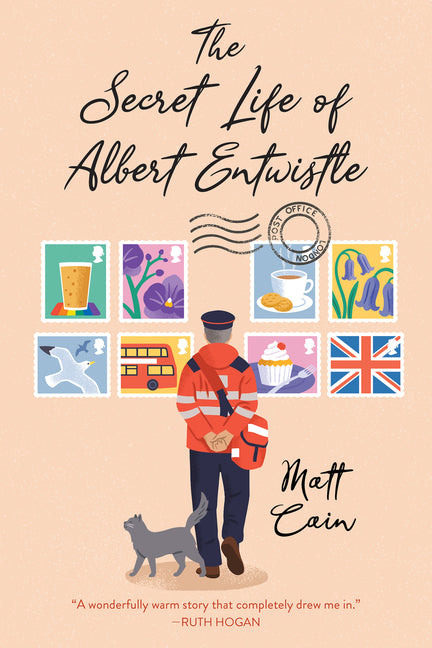 Secret Life of Albert Entwistle: An Uplifting and Unforgettable Story of Love and Second Chances
