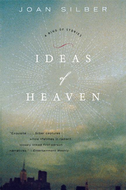 Ideas of Heaven: A Ring of Stories (Revised) (Revised)