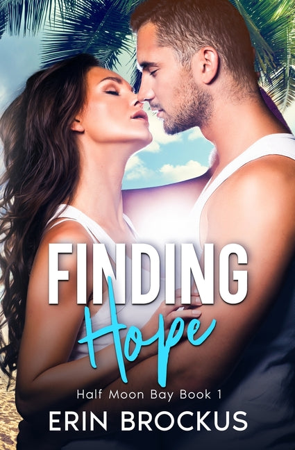 Finding Hope: A Small Town Beach Romance