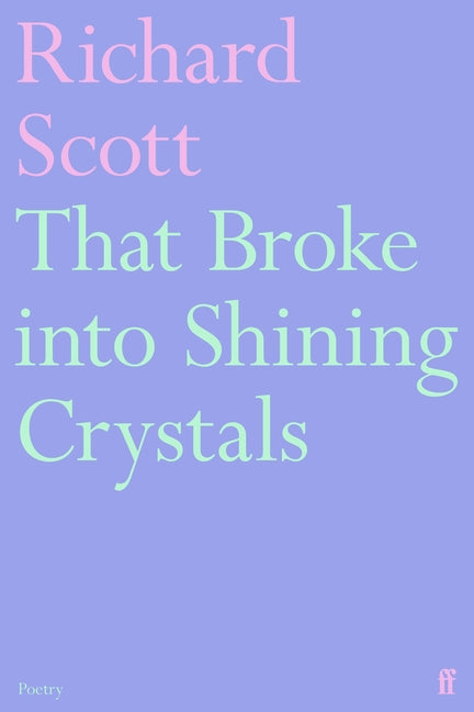 That Broke Into Shining Crystals