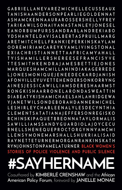 #SayHerName: Black Women’s Stories of Police Violence and Public Silence