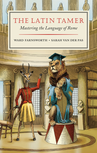 Latin Tamer: Mastering the Language of Rome