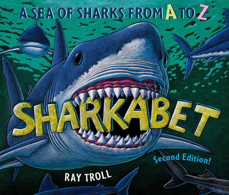 Sharkabet, 2nd Edition: A Sea of Sharks from A to Z (Revised)