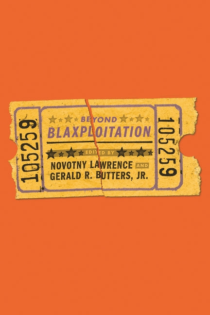 Beyond Blaxploitation (Contemporary Approaches to Film and Media Series)