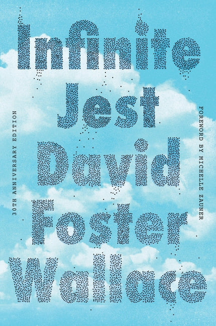 Infinite Jest (30th Anniversary Edition) (Special)