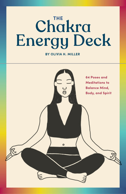 Chakra Energy Deck: 64 Poses and Meditations to Balance Mind, Body, and Spirit