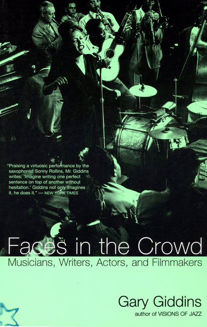 Faces in the Crowd: Musicians, Writers, Actors, and Filmmakers