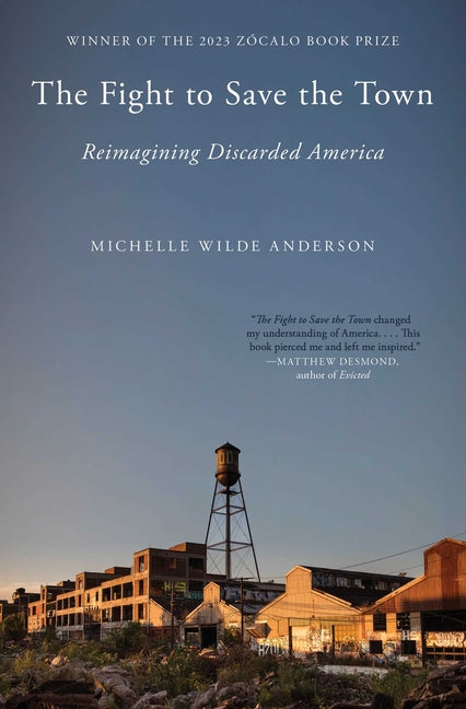 Fight to Save the Town: Reimagining Discarded America