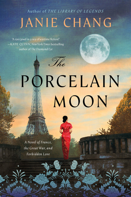 Porcelain Moon: A Novel of France, the Great War, and Forbidden Love