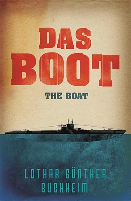 Das Boot: The Boat (Revised)