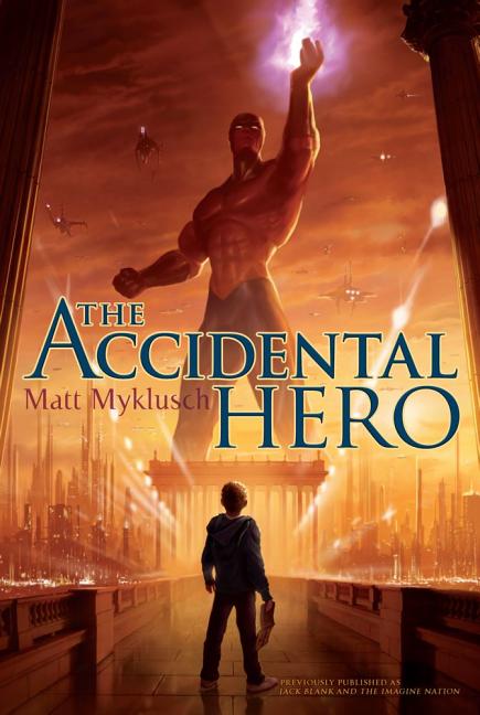 Accidental Hero: Volume 1 (Reprint)