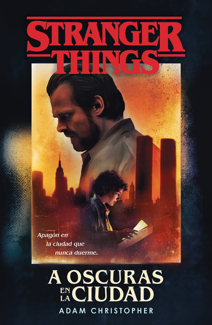 A oscuras en la ciudad: Stranger Things / Stranger Things: Darkness on the Edge of Town (Fantascy) (Spanish Edition)