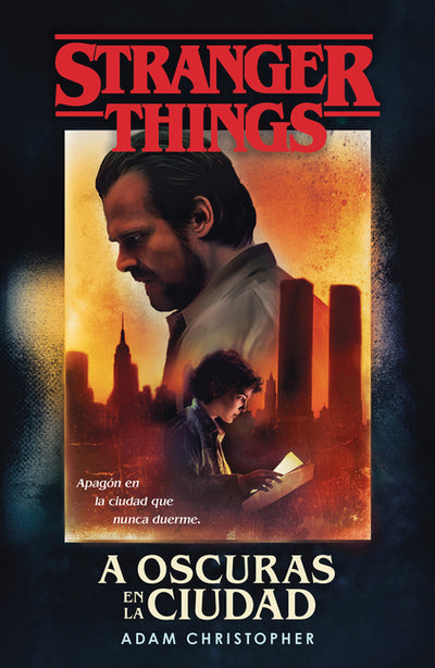 A oscuras en la ciudad: Stranger Things / Stranger Things: Darkness on the Edge of Town (Fantascy) (Spanish Edition)